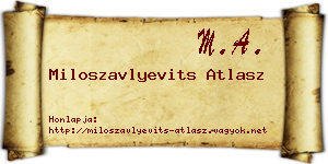 Miloszavlyevits Atlasz névjegykártya